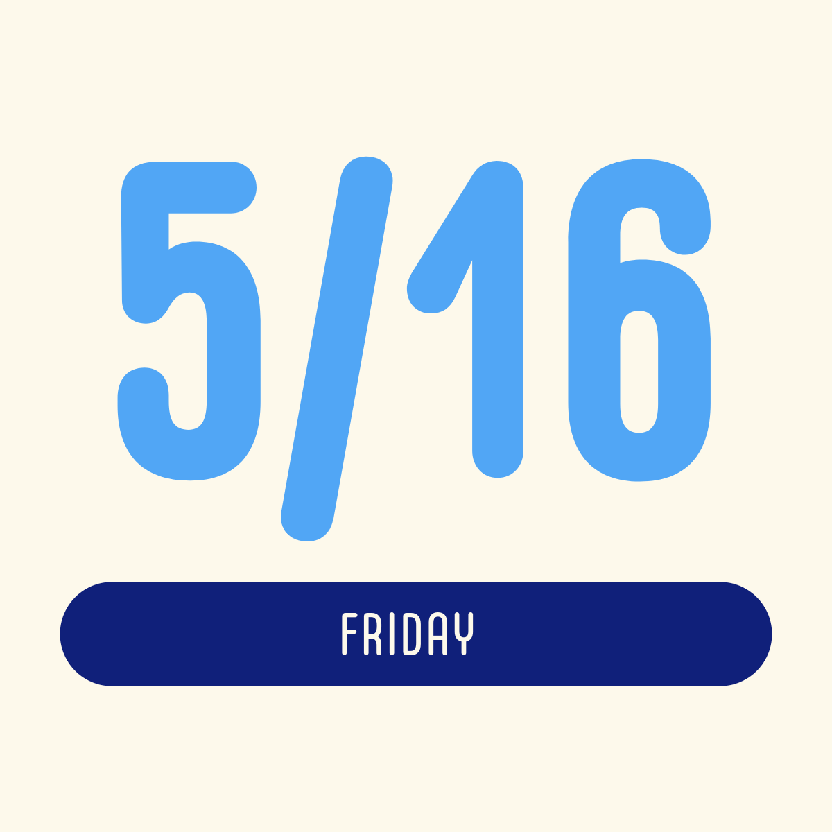 Friday May 16th